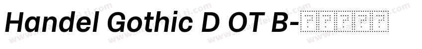 Handel Gothic D OT B字体转换